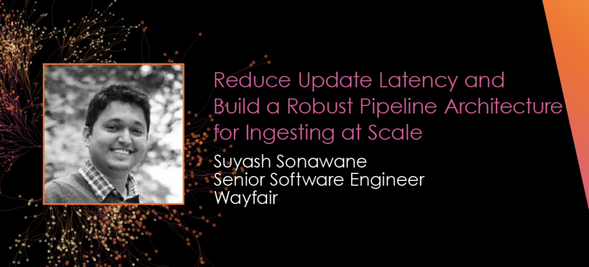 Reduce Update Latency and Build a Robust Pipeline - Wayfair